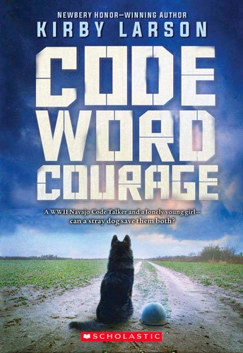 Code Word Courage by Kirby Larson